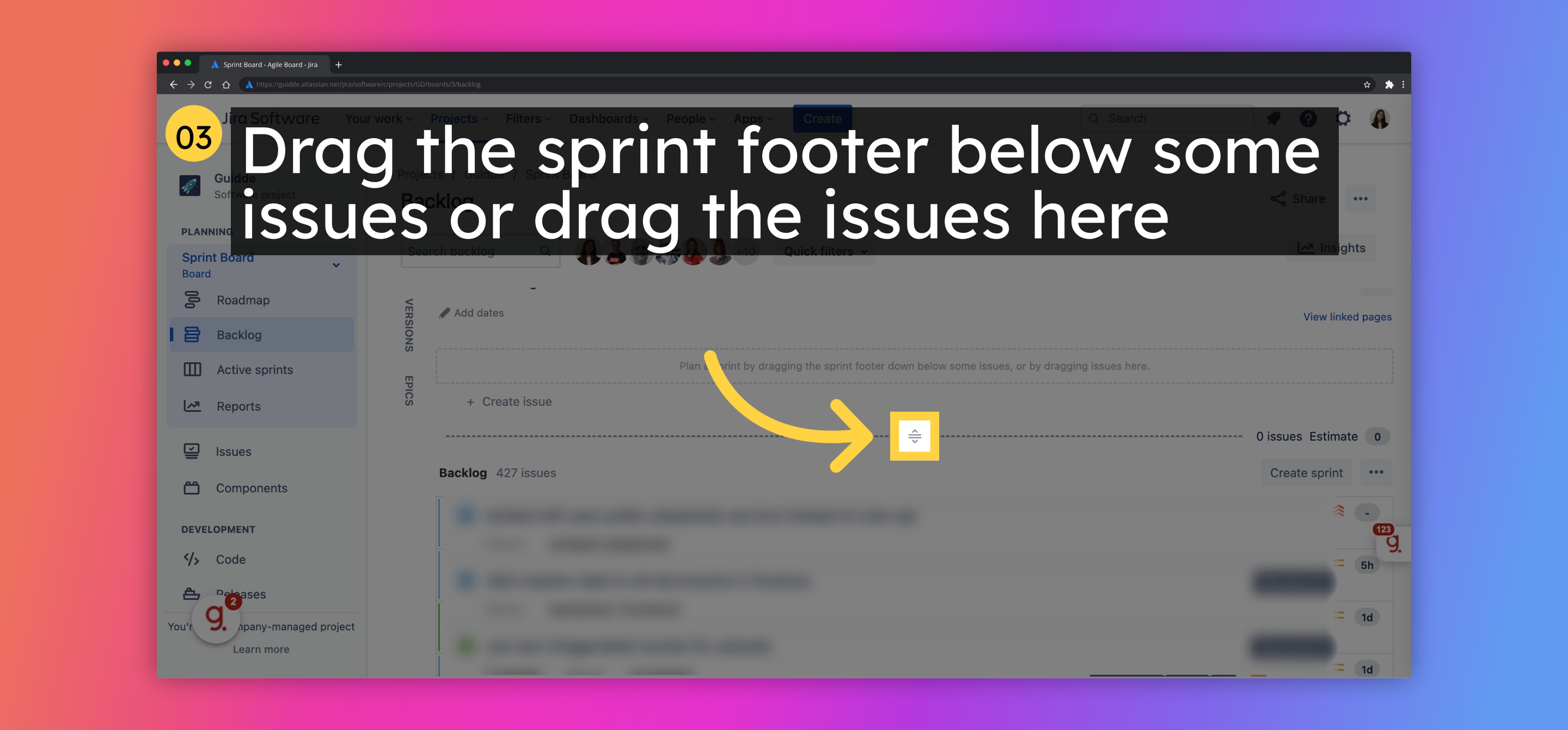 Drag the sprint footer below some issues or drag the issues here