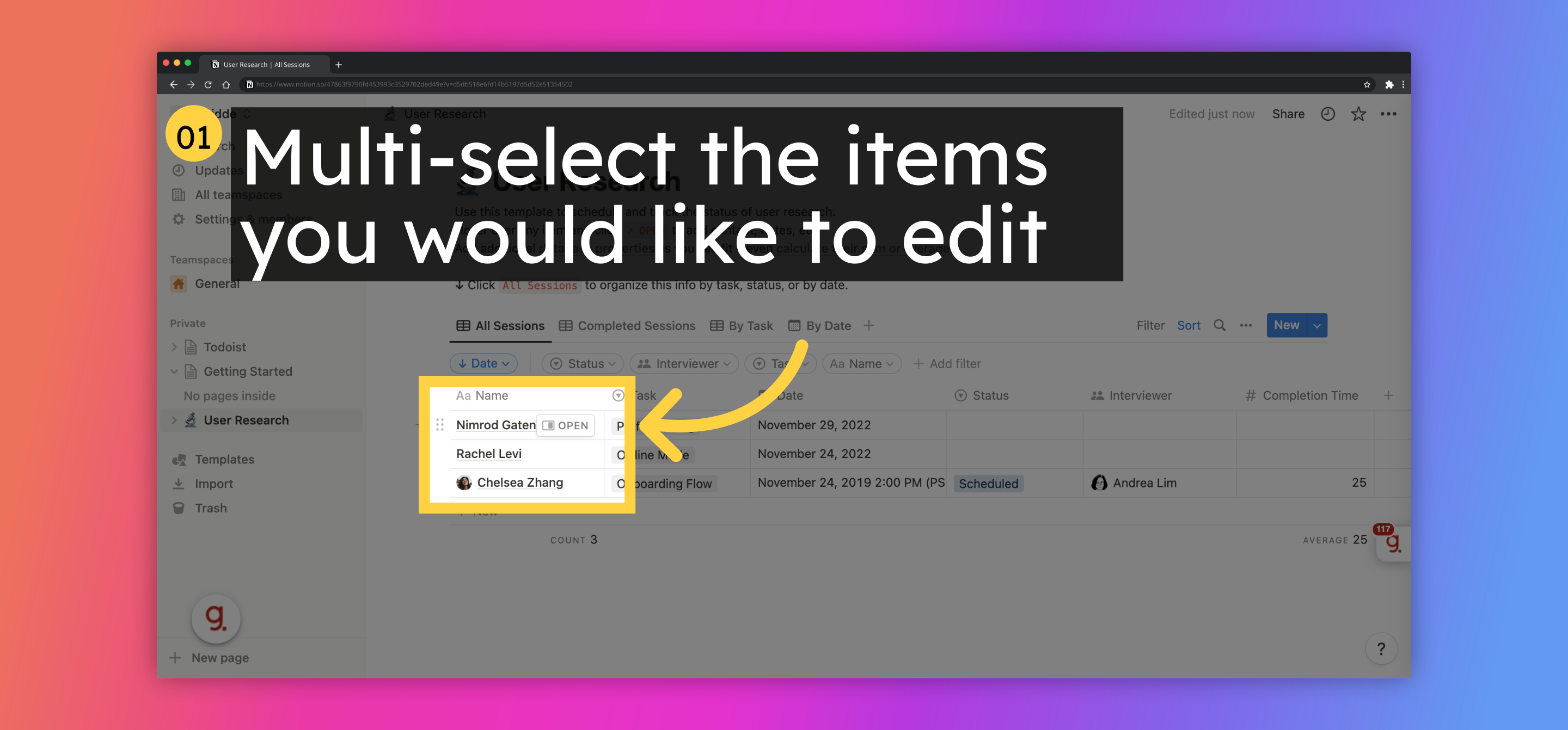 Multi-select the items you would like to edit