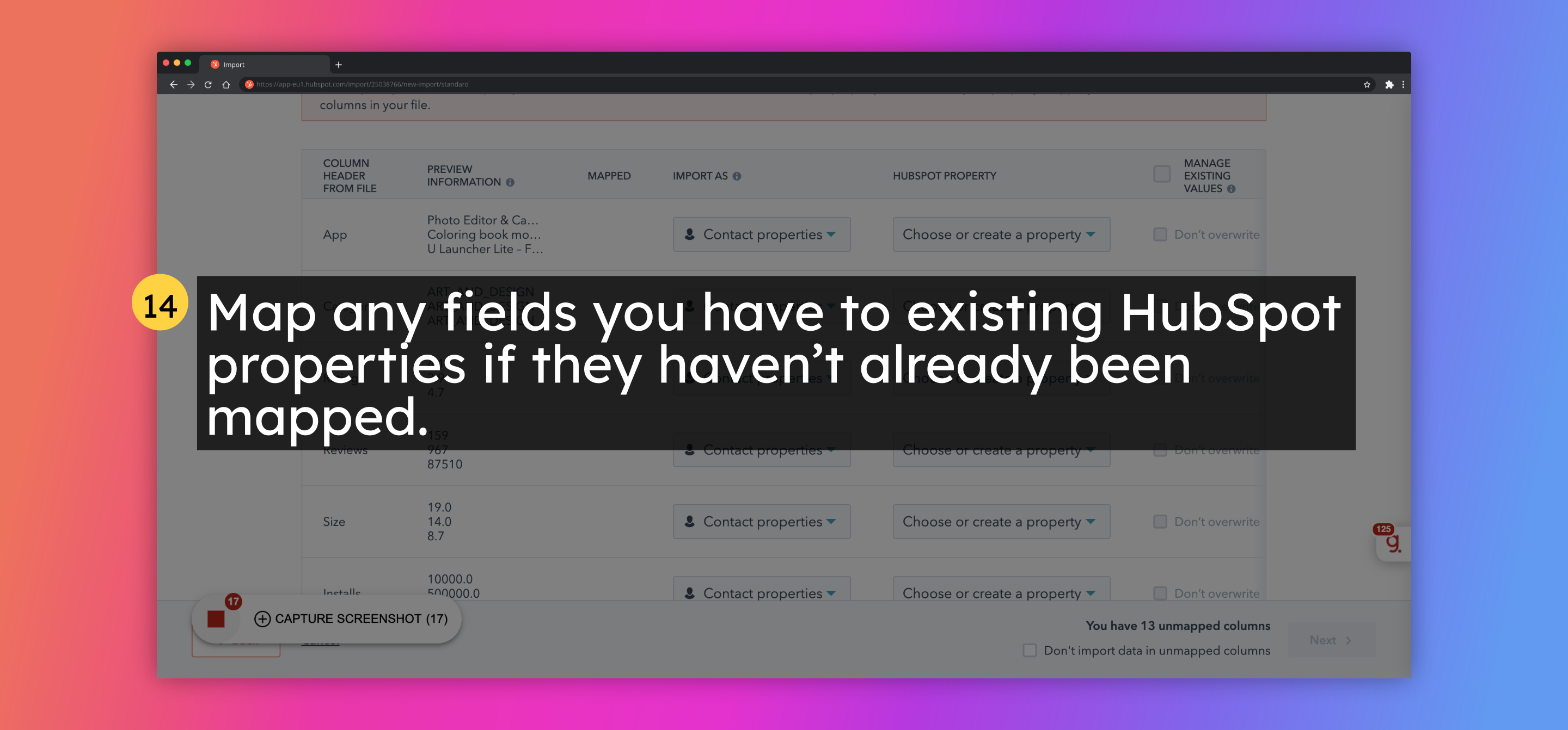 Map any fields you have to existing HubSpot properties if they haven’t already been mapped.