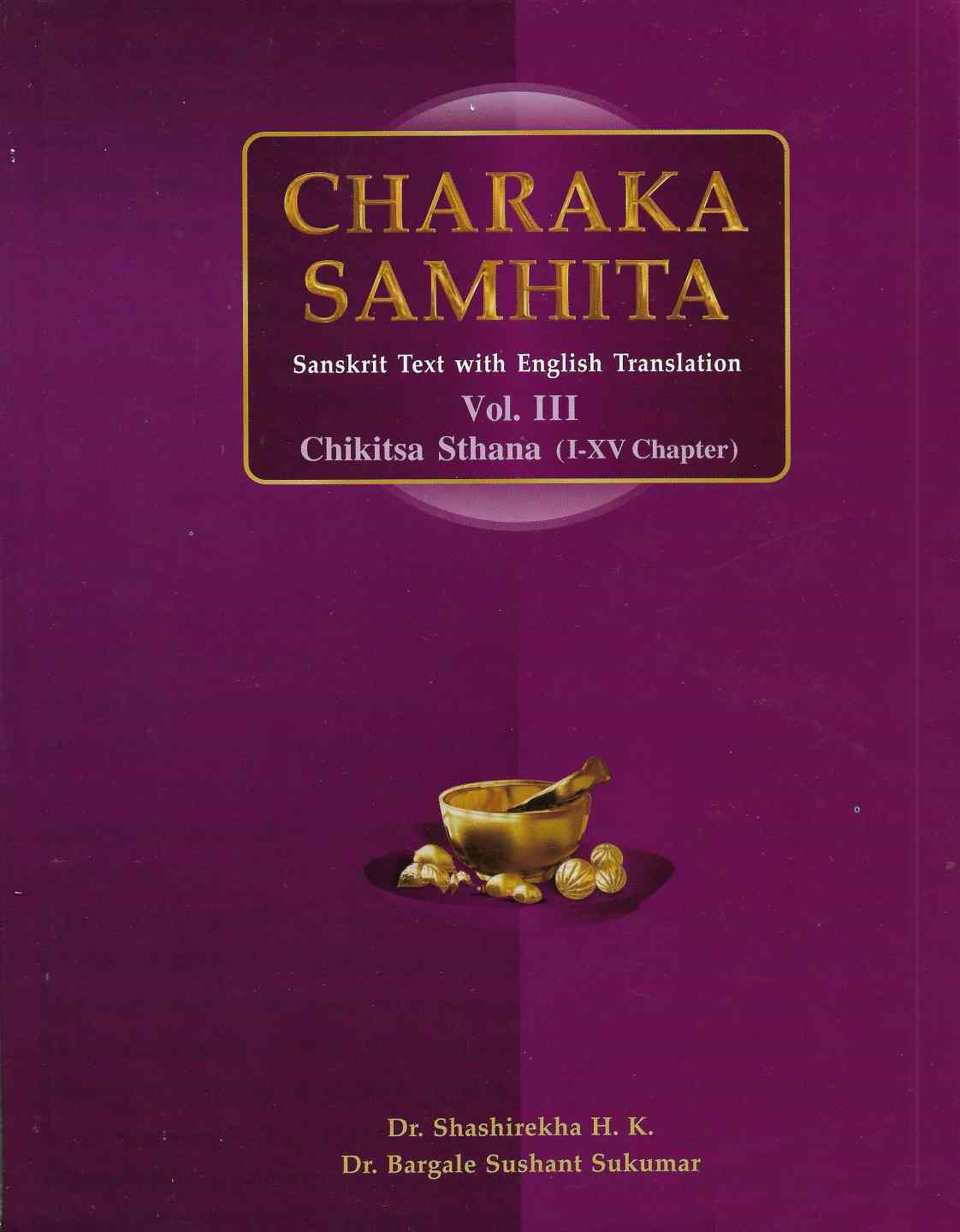 Charaka Samhita Vol. Iii Chikitsa Sthana
