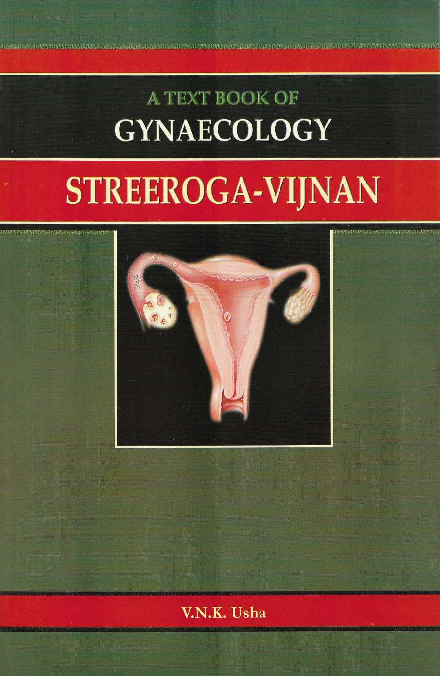 A Text Book Of Gynaecology (Streeroga Vijnan)