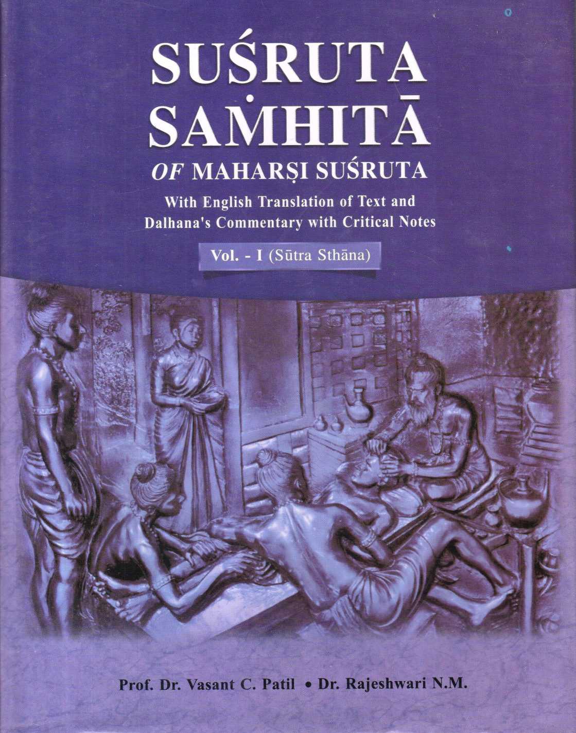 Susruta Samhita: Sutra Sthana Vol I
