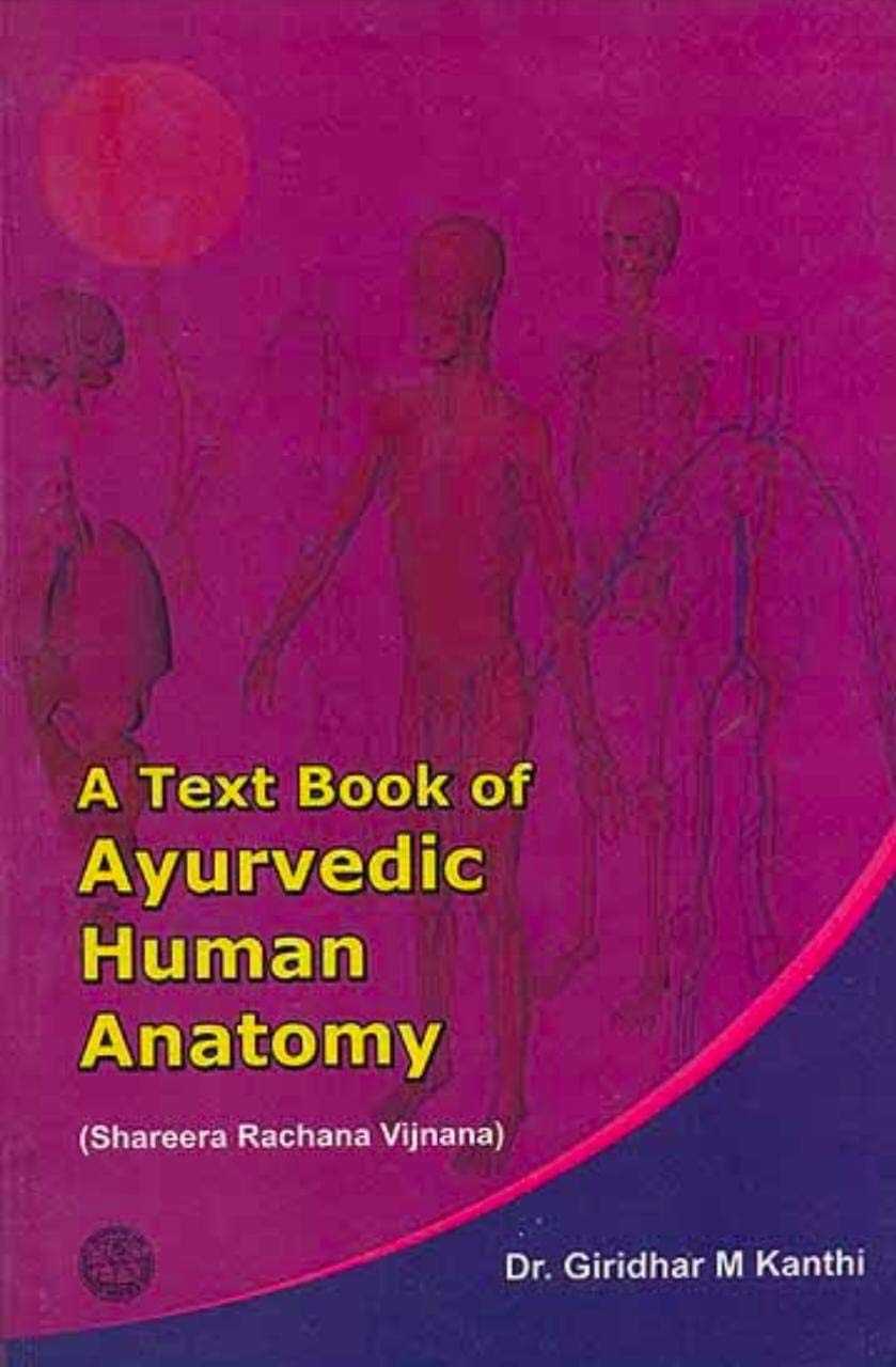 Ayurvedic Human Anatomy-Sharira Rachna Vijnana
