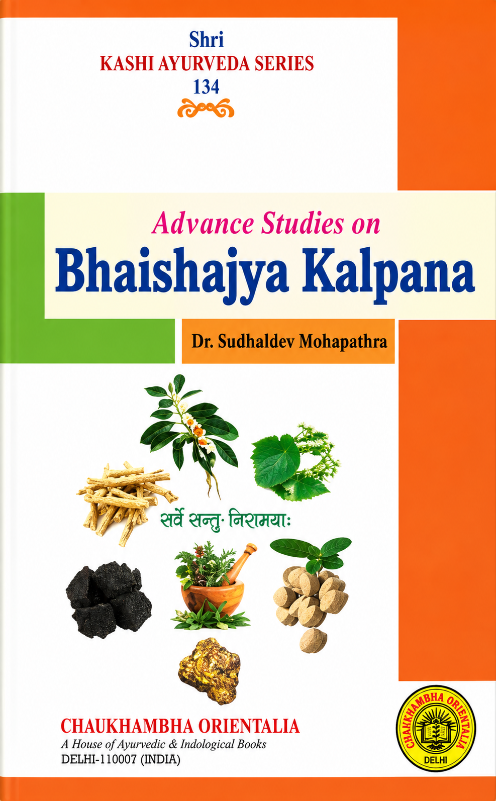 Advance Studies In Bhaishajya Kalpana