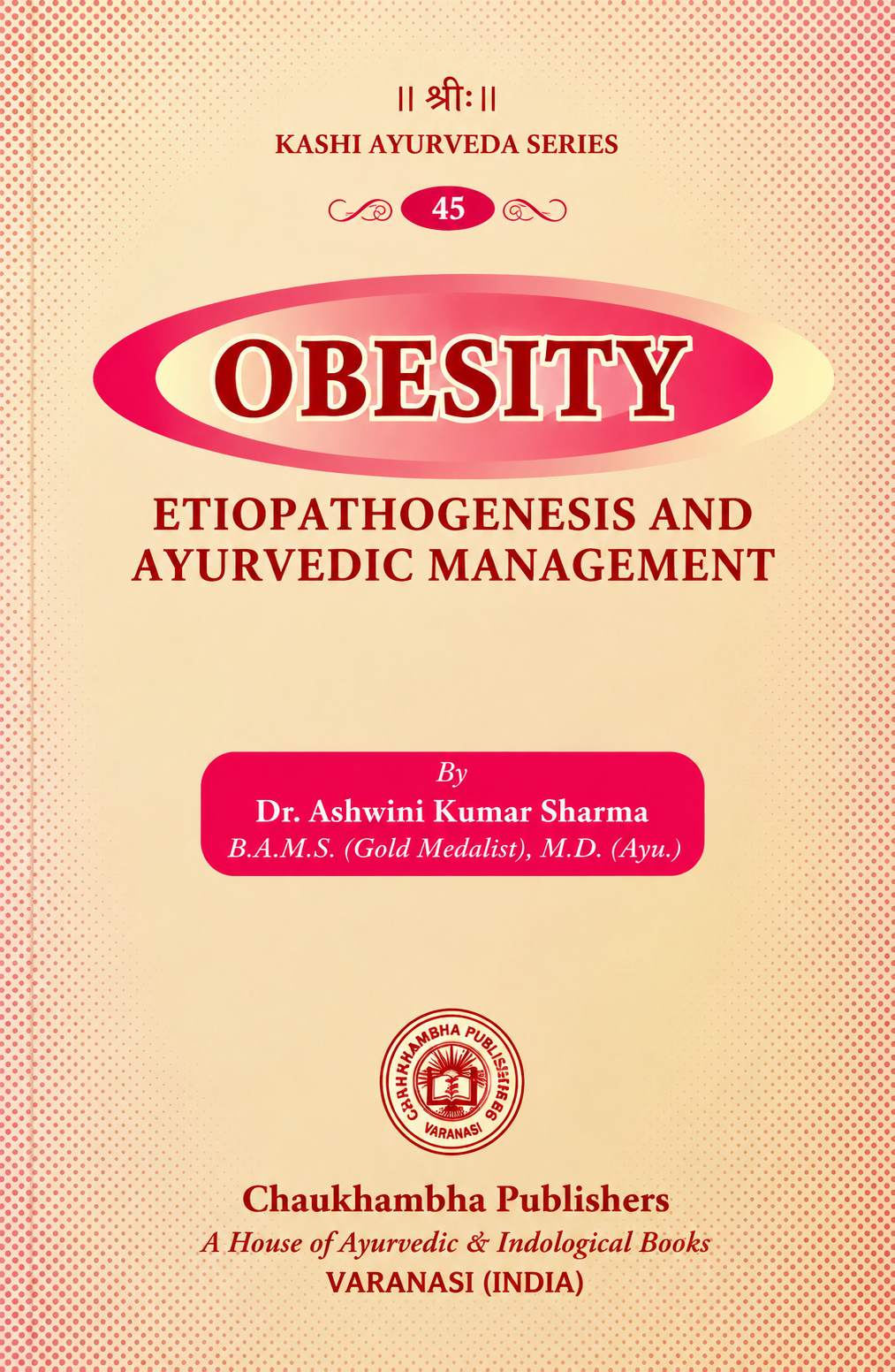 Obesity-Etiopathogenesis And Ayurvedic Management