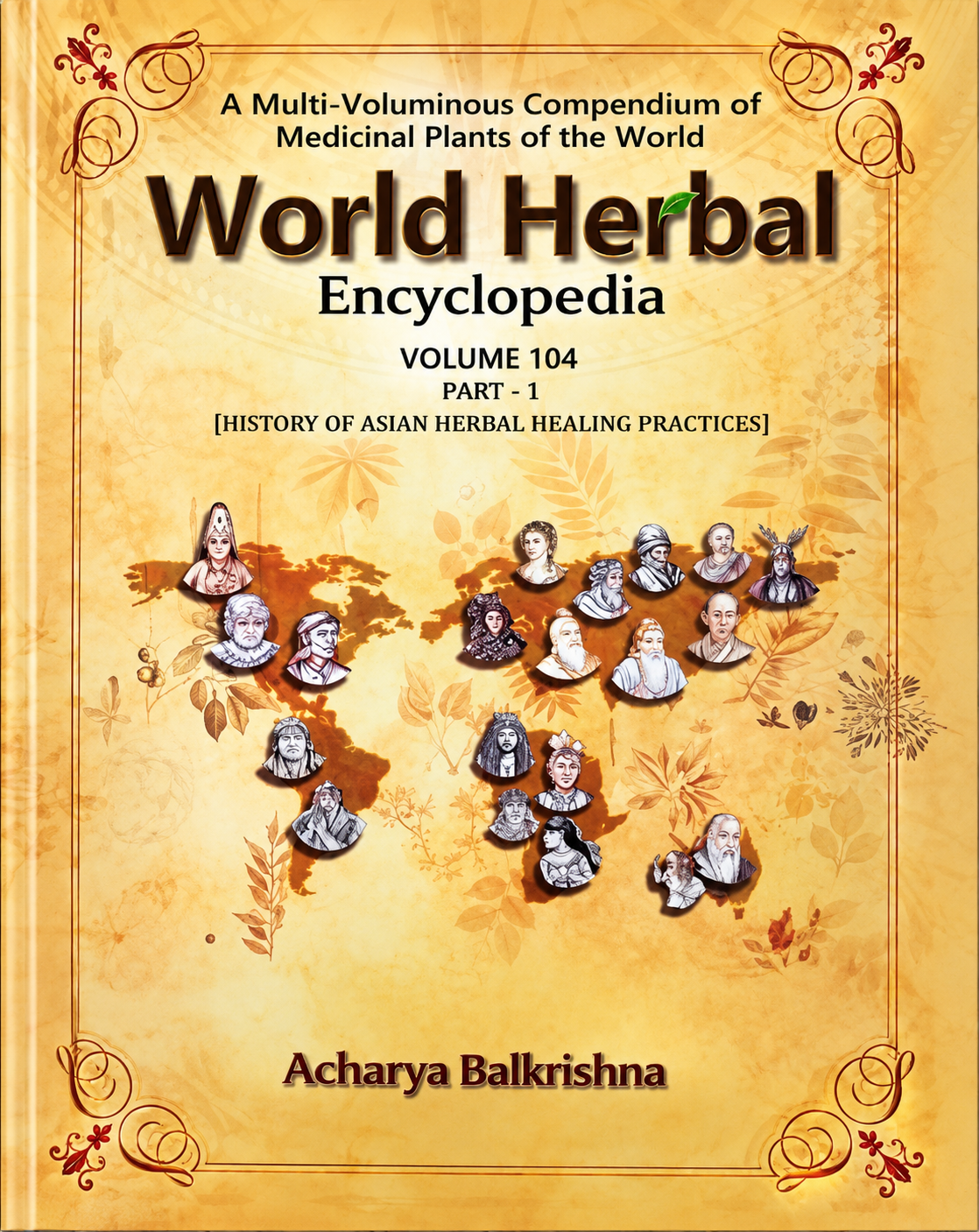 World Herbal Encyclopedia [Volume-104]