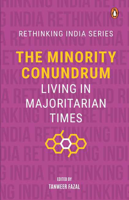 The Minority Conundrum :Living In Majoritarian Times