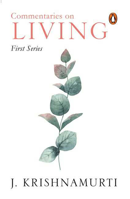 Commentaries On Living First Series