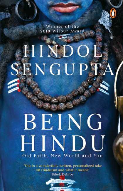 Being Hindu: Old Faith, New World And You