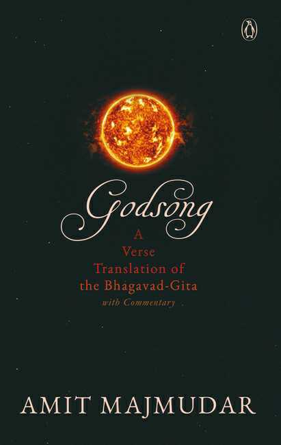 Godsong
A Verse Translation Of The Bhagavad-Gita, With Commentary