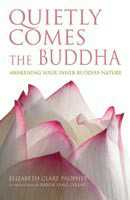 Quietly Comes The Buddha