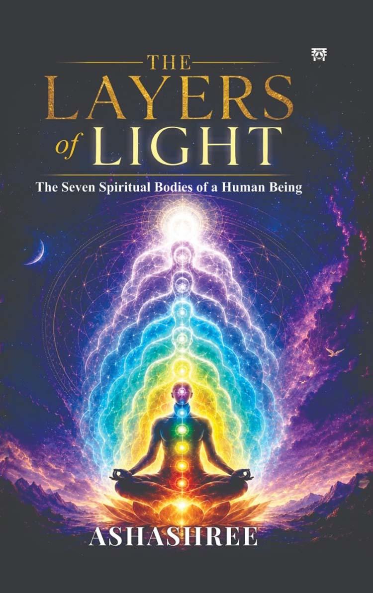 The Layers of Light :The Seven Spiritual Bodies of a Human Being