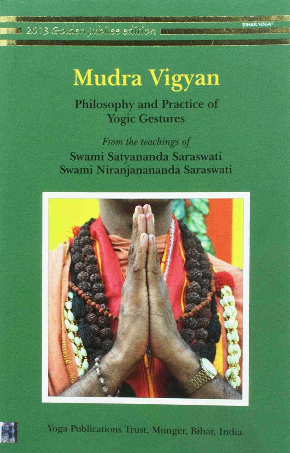 Mudra Vigyan (Philosophy And Practice Of Yoga Gestures)