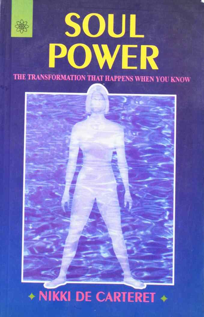 Soul Power: The Transformation That Happens When You Know