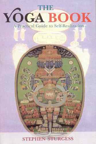 The Yoga Book: A Practical Guide Of Self-Realization