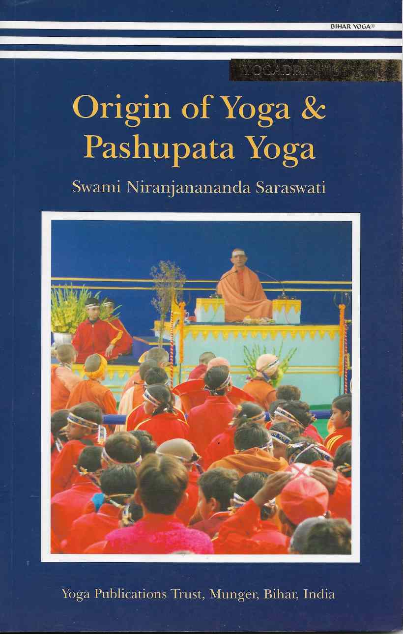 Origin Of Yoga & Pashupata Yoga