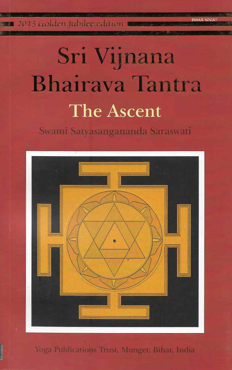 Shi Vijnana Bhairava Tantra: The Ascent
