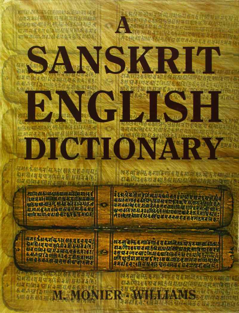 A Sanskrit English Dictionary: Etymologically And Philologically Arranged