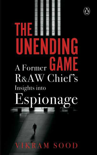 The Unending Game
A Former R&Aw Chief'S Insights Into Espionage