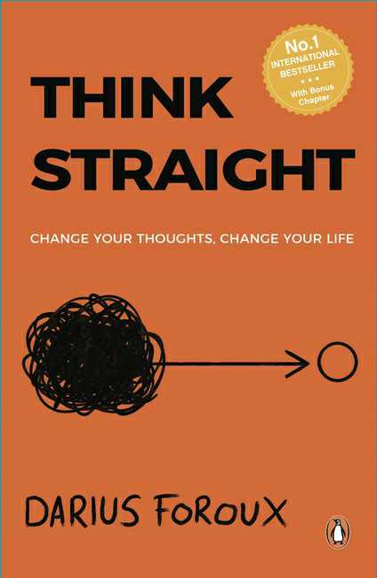 Think Straight
Change Your Thoughts, Change Your Life