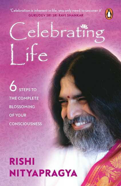 Celebrating Life
6 Steps To The Complete Blossoming Of Your Consciousness