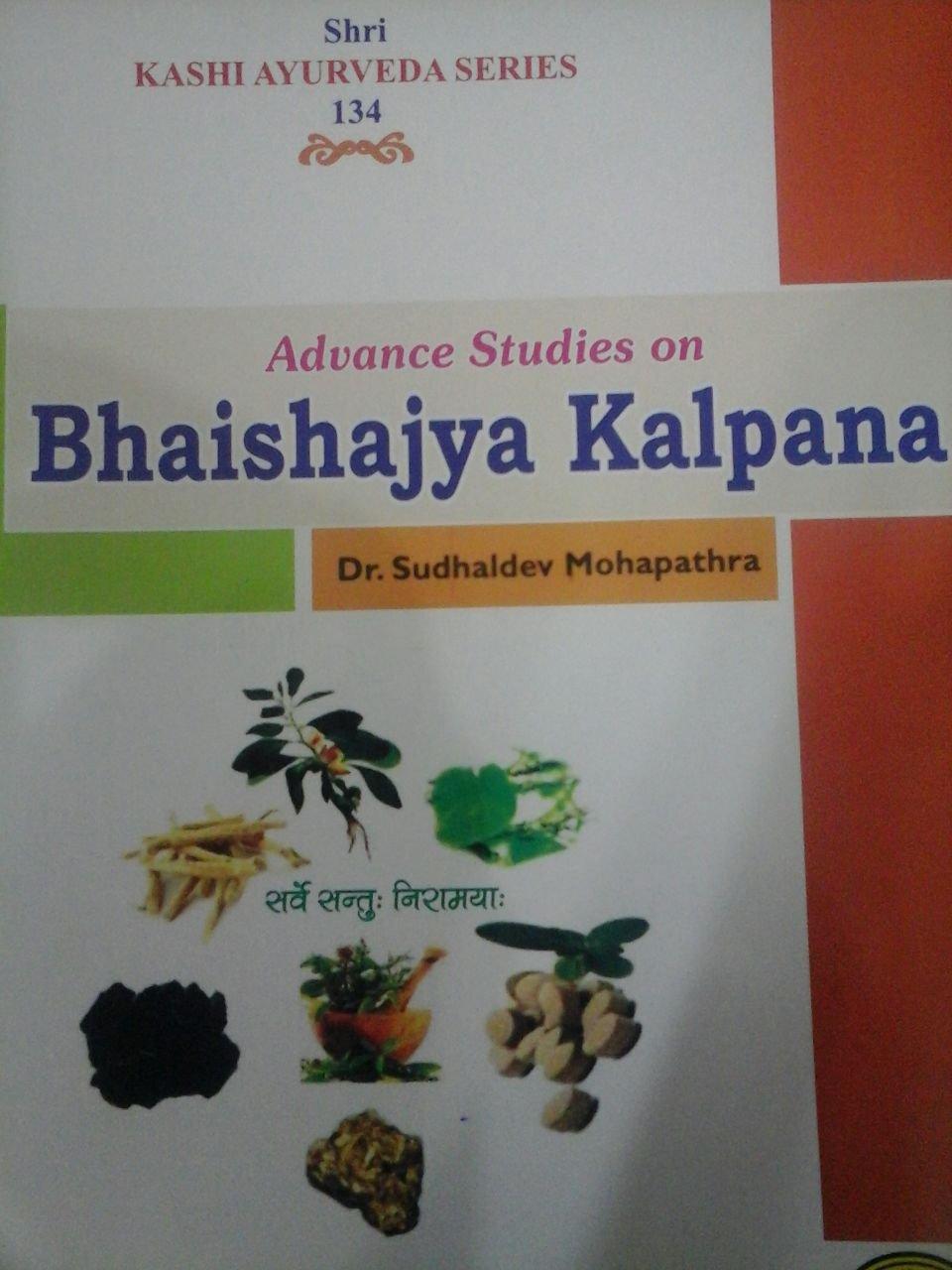 Advance Studies in Bhaishajya Kalpana