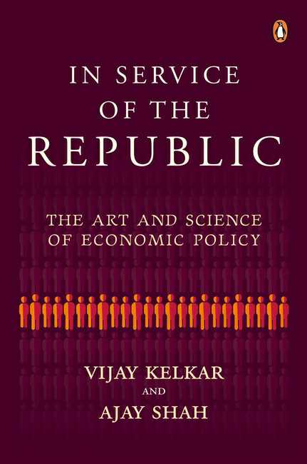In Service Of The Republic
The Art And Science Of Economic Policy