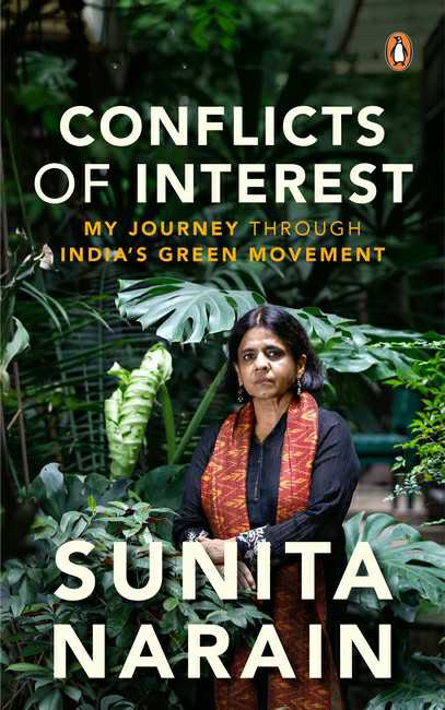 Conflicts Of Interest
My Journey Through India’S Green Movement