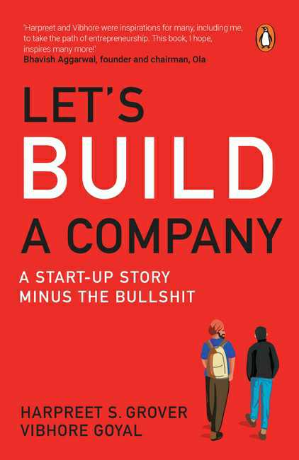 Let’S Build A Company
A Start-Up Story Minus The Bullshit