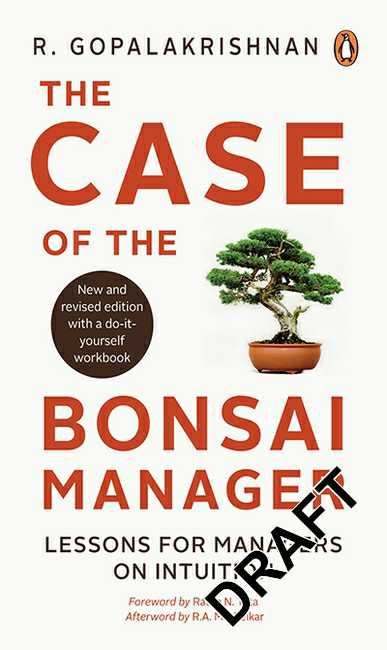The Case Of The Bonsai Manager
Lessons For Managers On Intuition