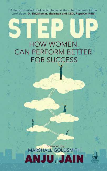 Step Up
How Women Can Perform Better For Success
