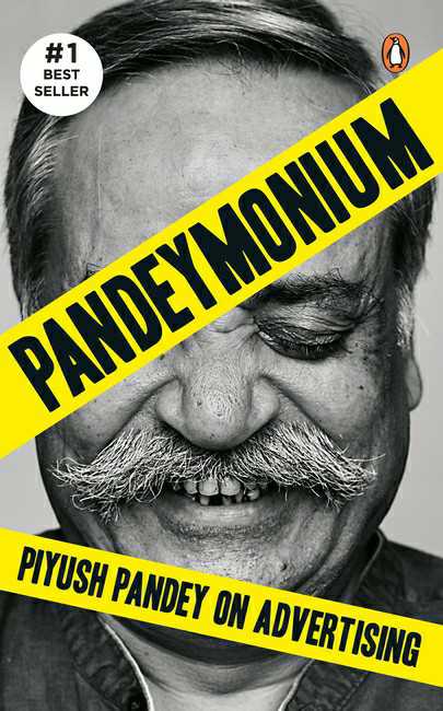 Pandeymonium
Piyush Pandey On Advertising