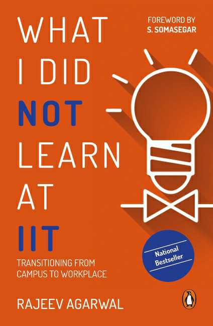 What I Did Not Learn At Iit
Transitioning From Campus To Workplace