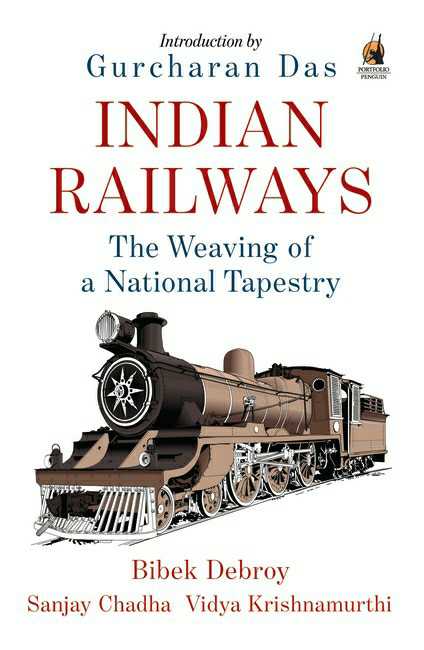 Indian Railways
The Weaving Of A National Tapestry