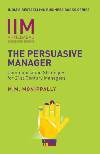 Iima – The Persuasive Manager
Communication Strategies For 2First Century Managers