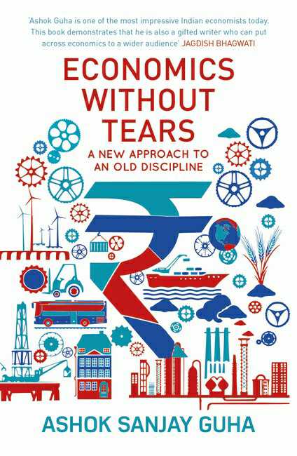Economics Without Tears
A New Approach To An Old Discipline