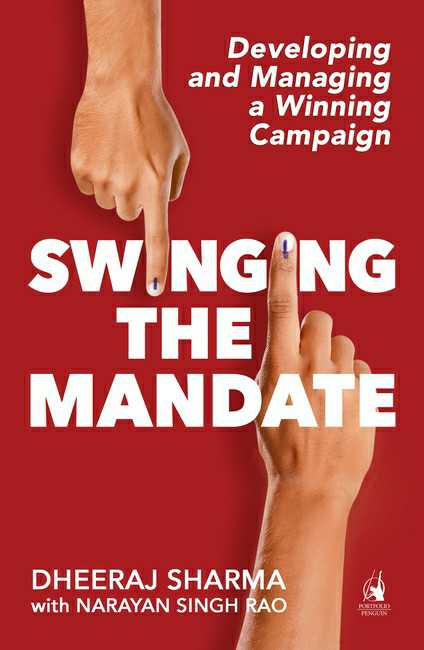 Swinging The Mandate
Developing And Managing A Winning Campaign