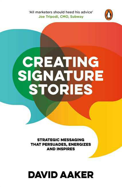 Creating Signature Stories
Strategic Messaging That Persuades, Energizes And Inspires