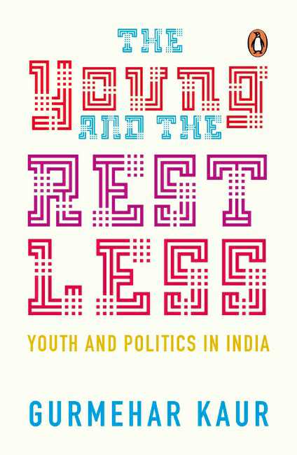 The Young And The Restless
Youth And Politics In India