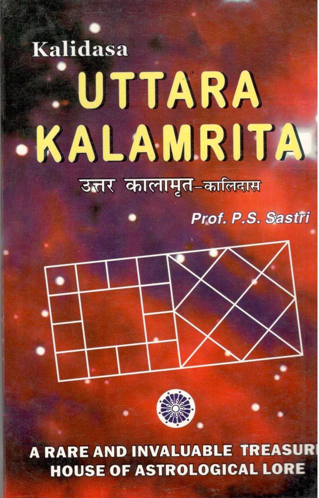 Uttara Kalamrita By Kalidasa: A Rare And Invaluable Treasure House Of Astrological Lore