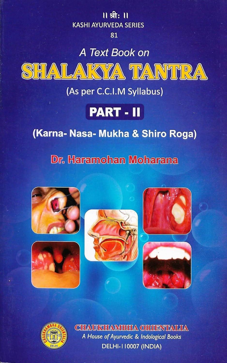 A Text Book on Shalakya Tantra : Karna-Nasa-Mukha & Shiro Roga Part -2