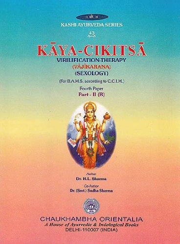 Kayacikitsa-Vajikarana [Part-2 B]