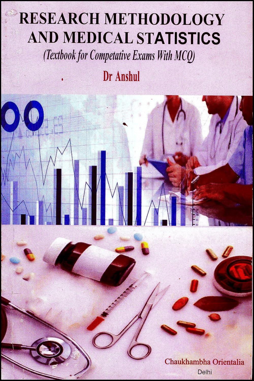 Research Methodology And Medical Statistics : Textbook For Competative Exams With Mcq