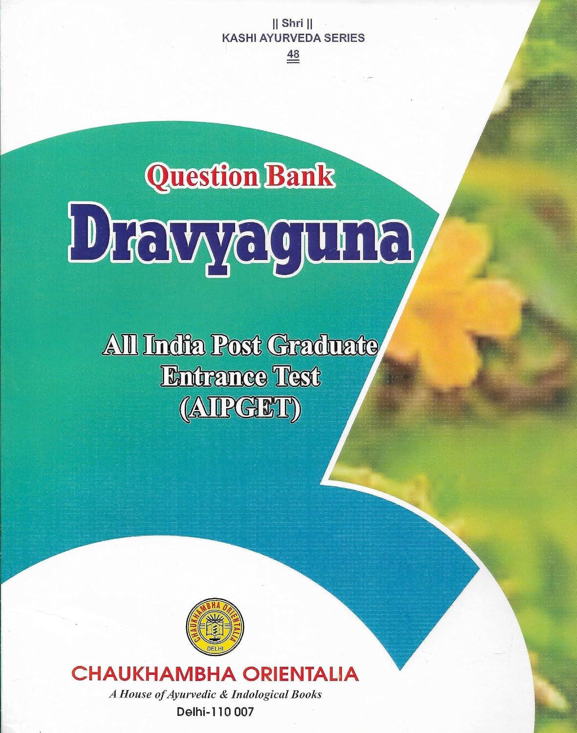 Question Bank Dravyaguna : Aipget