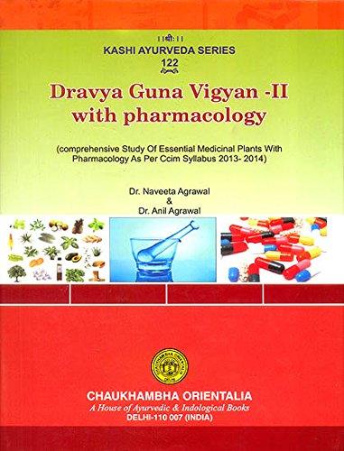 Dravya Guna Vigyan With Pharmacology Vol.2