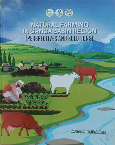 Natural Farming In Ganga Basin Region (Perspectives and Solutions)