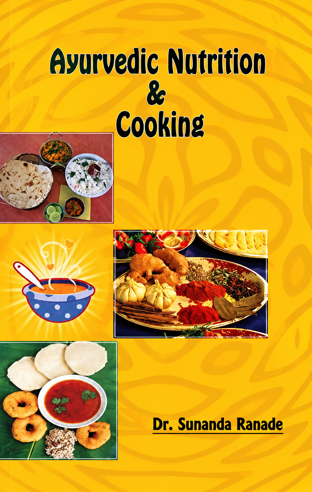 Ayurvedic Nutrition and Cooking