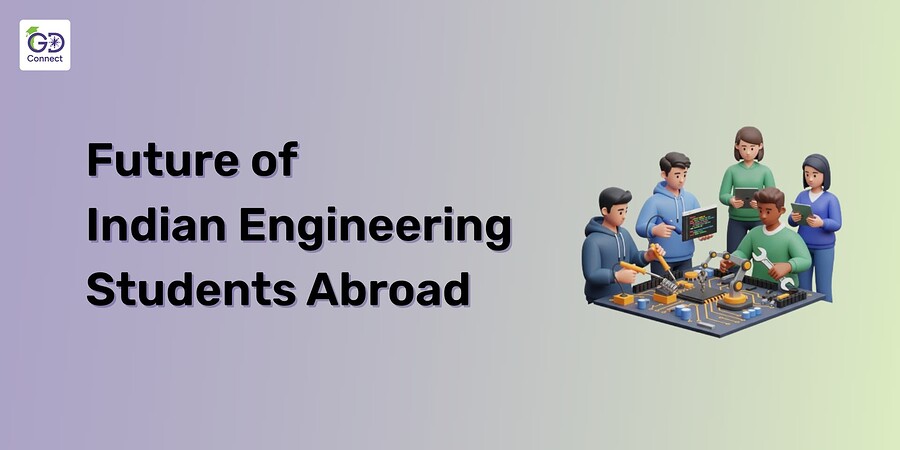 Future of Indian Engineering Students Abroad