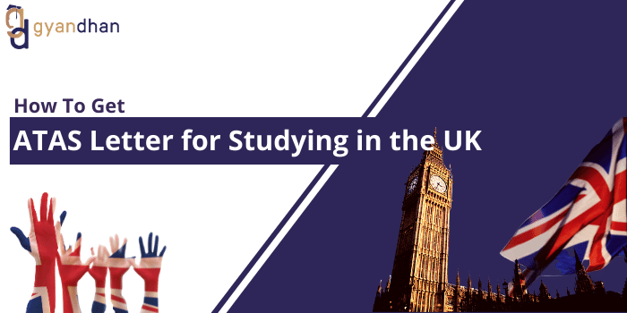 How to  Get ATAS Letter for Studying in the UK | GyanDhan