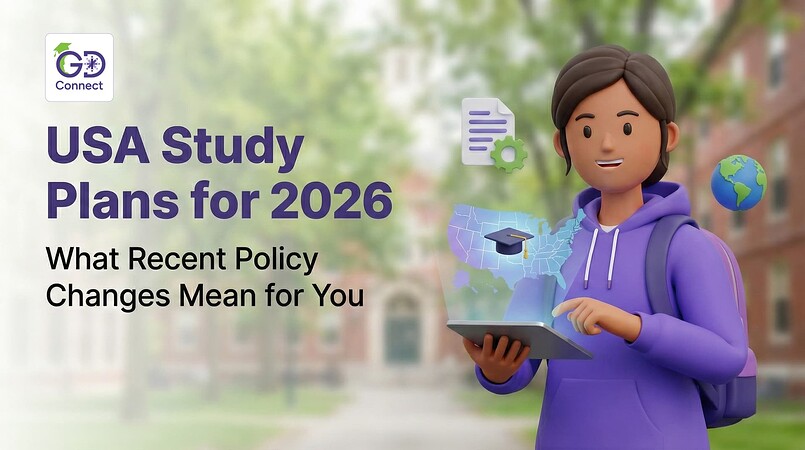 USA Study Plans for 2026: What Recent Policy Changes Mean for You